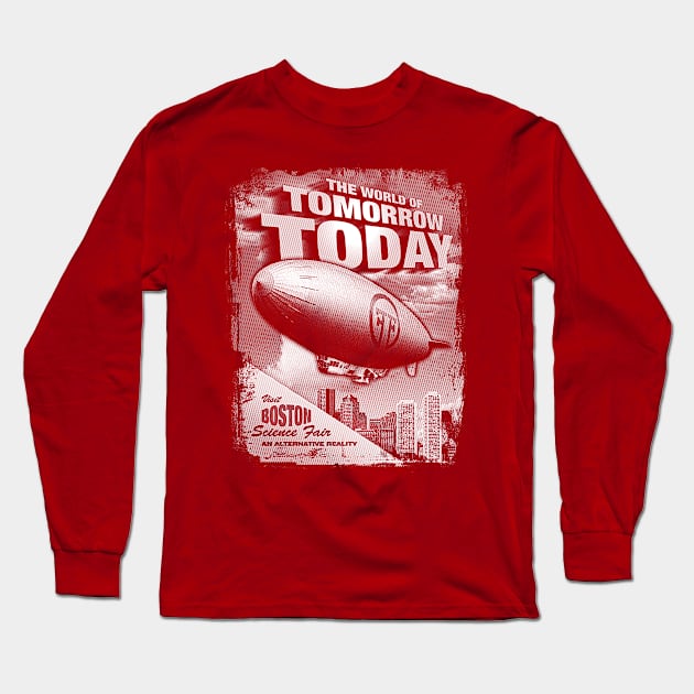 The World of Tomorrow Today! Long Sleeve T-Shirt by robotrobotROBOT